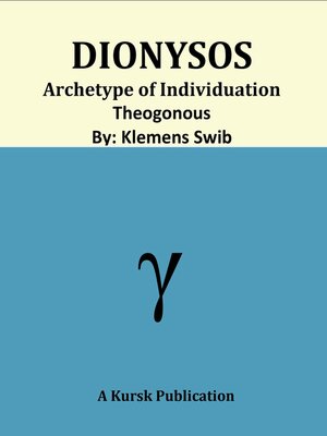 cover image of Dionysos Archetype of Individuation Theogonous
